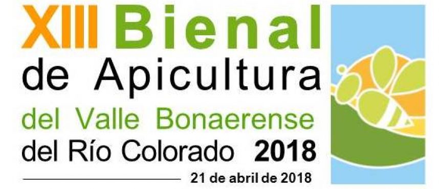 XIII Bienal de Apicultura del Valle Bonaerense del Río Colorado 2018